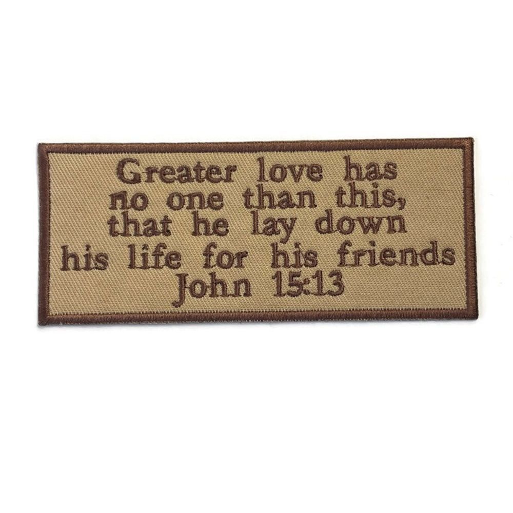 John 15:13 Scripture Verse Christian Greater Love Embroidered Patch